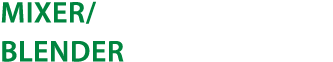 Mixer  Blender