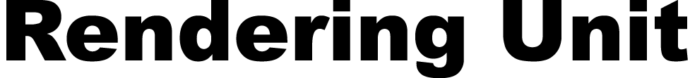 Rendering Unit