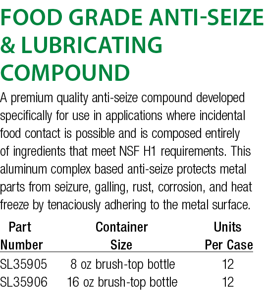 Food Grade Anti-Seize & Lubricating CompounD A premium quality anti-seize compound developed specifically for use in    