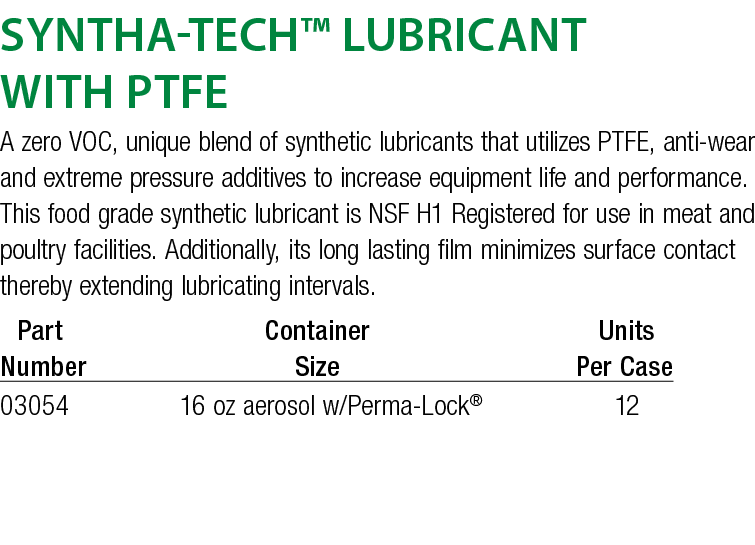 Syntha-Tech  Lubricant with PTFE A zero VOC, unique blend of synthetic lubricants that utilizes PTFE, anti-wear and e   